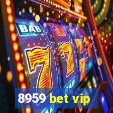 8959 bet vip